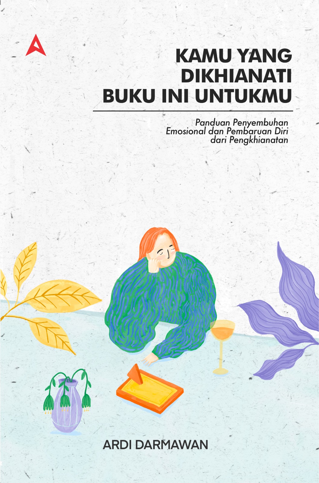 Kamu yang Dikhianati, Buku Ini Untukmu